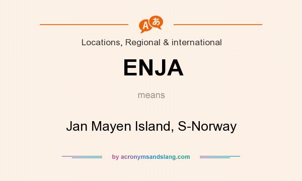 What does ENJA mean? It stands for Jan Mayen Island, S-Norway