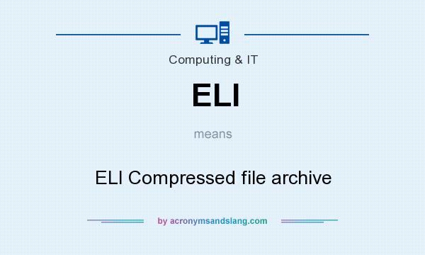 What does ELI mean? It stands for ELI Compressed file archive