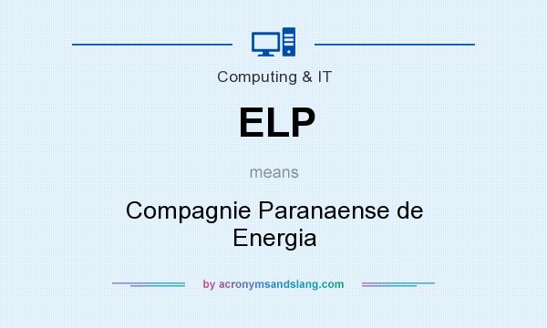 What does ELP mean? It stands for Compagnie Paranaense de Energia