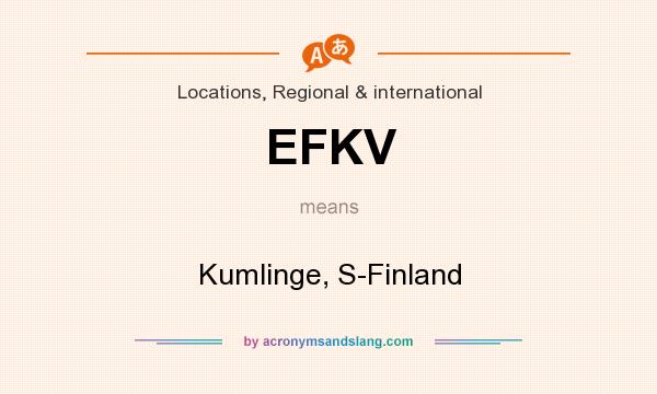 What does EFKV mean? It stands for Kumlinge, S-Finland