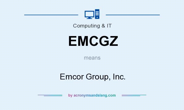 What does EMCGZ mean? It stands for Emcor Group, Inc.