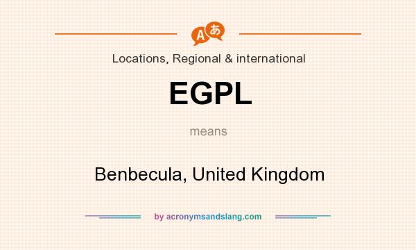 What does EGPL mean? It stands for Benbecula, United Kingdom