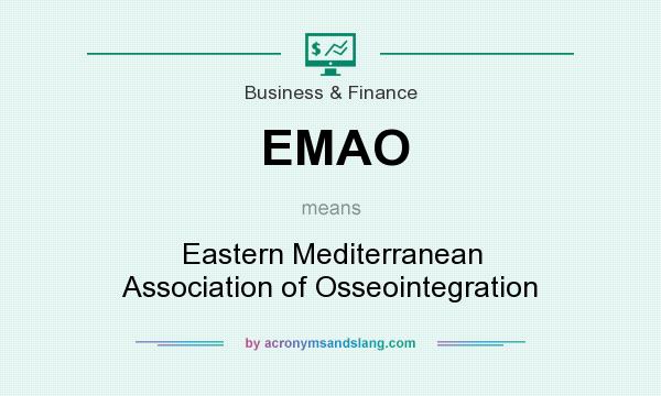 What does EMAO mean? It stands for Eastern Mediterranean Association of Osseointegration