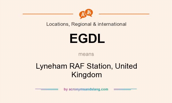 What does EGDL mean? It stands for Lyneham RAF Station, United Kingdom