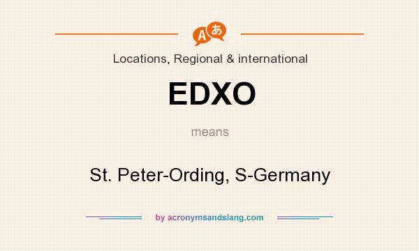 What does EDXO mean? It stands for St. Peter-Ording, S-Germany