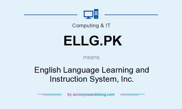 What does ELLG.PK mean? It stands for English Language Learning and Instruction System, Inc.