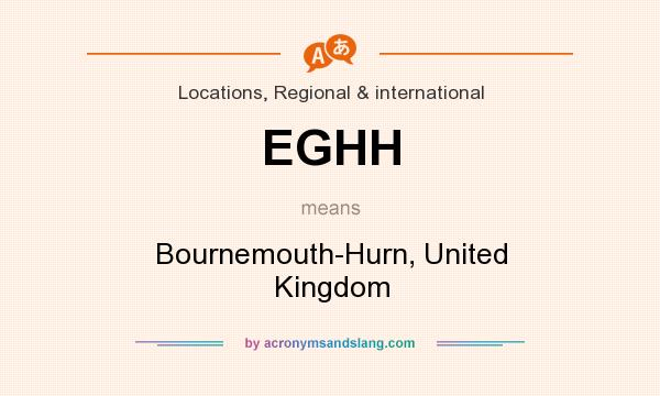 What does EGHH mean? It stands for Bournemouth-Hurn, United Kingdom
