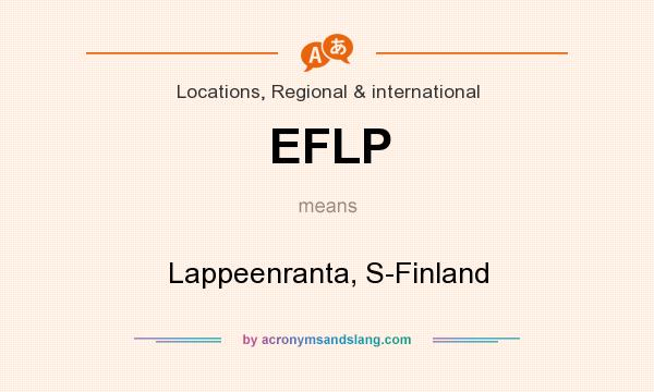 What does EFLP mean? It stands for Lappeenranta, S-Finland