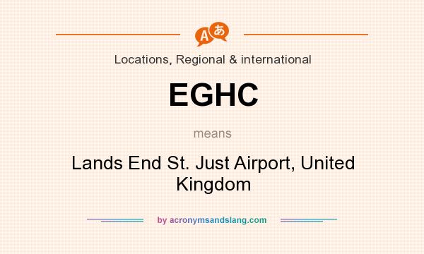 What does EGHC mean? It stands for Lands End St. Just Airport, United Kingdom