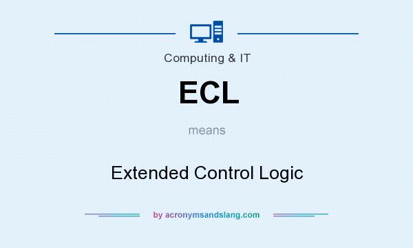 What does ECL mean? It stands for Extended Control Logic
