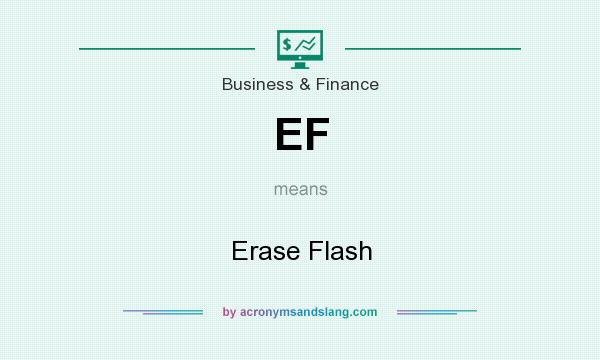 What does EF mean? It stands for Erase Flash