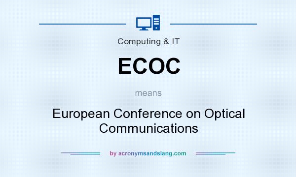 What does ECOC mean? It stands for European Conference on Optical Communications