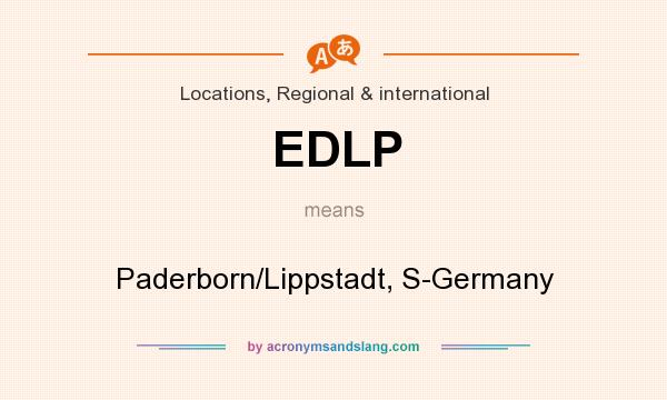 What does EDLP mean? It stands for Paderborn/Lippstadt, S-Germany