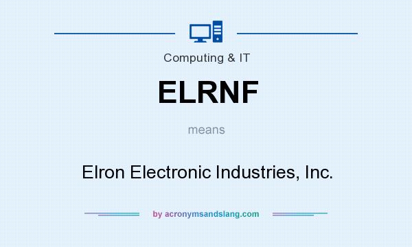 What does ELRNF mean? It stands for Elron Electronic Industries, Inc.