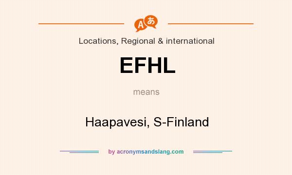 What does EFHL mean? It stands for Haapavesi, S-Finland