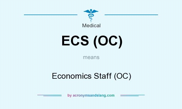 What does ECS (OC) mean? It stands for Economics Staff (OC)