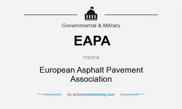 What does EAPA mean? It stands for European Asphalt Pavement Association