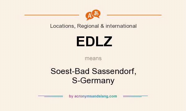 What does EDLZ mean? It stands for Soest-Bad Sassendorf, S-Germany