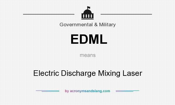 What does EDML mean? It stands for Electric Discharge Mixing Laser