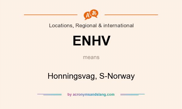What does ENHV mean? It stands for Honningsvag, S-Norway