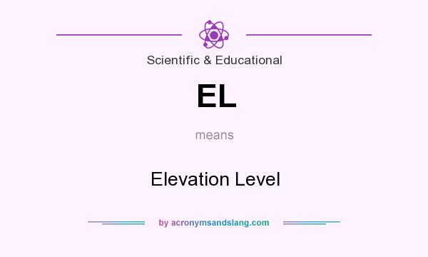 What does EL mean? It stands for Elevation Level