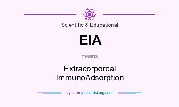 What does EIA mean? It stands for Extracorporeal ImmunoAdsorption
