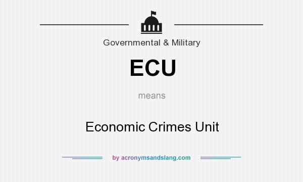 What does ECU mean? It stands for Economic Crimes Unit