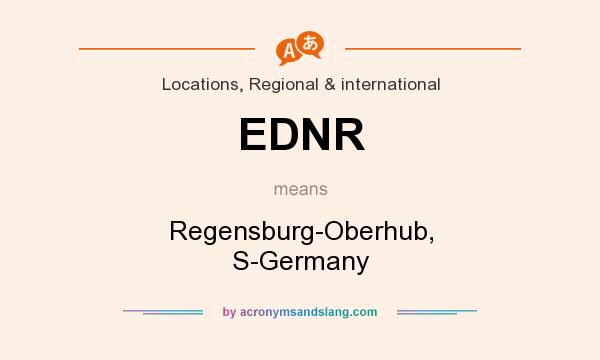 What does EDNR mean? It stands for Regensburg-Oberhub, S-Germany