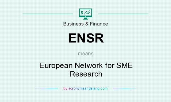 What does ENSR mean? It stands for European Network for SME Research