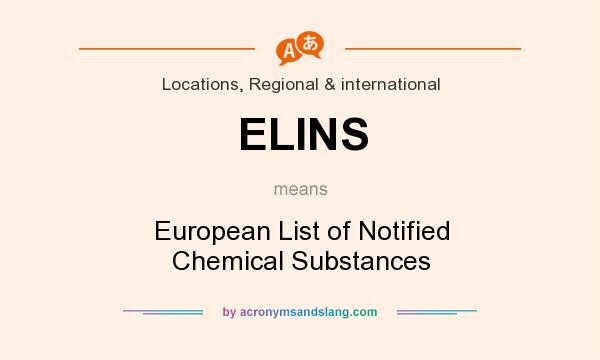 What does ELINS mean? It stands for European List of Notified Chemical Substances