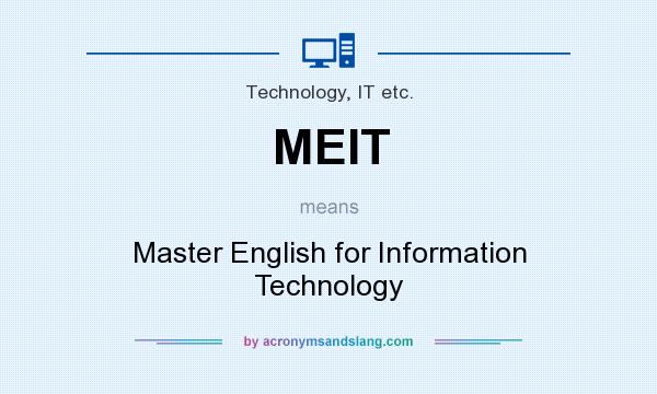 What does MEIT mean? It stands for Master English for Information Technology