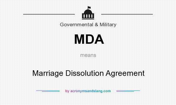 What does MDA mean? It stands for Marriage Dissolution Agreement