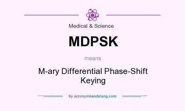What does MDPSK mean? It stands for M-ary Differential Phase-Shift Keying