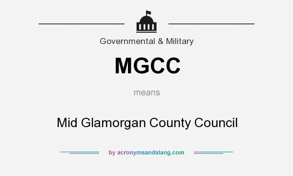 What does MGCC mean? It stands for Mid Glamorgan County Council