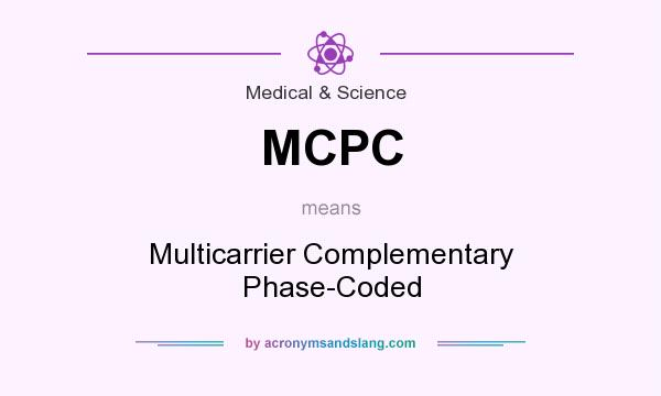 What does MCPC mean? It stands for Multicarrier Complementary Phase-Coded