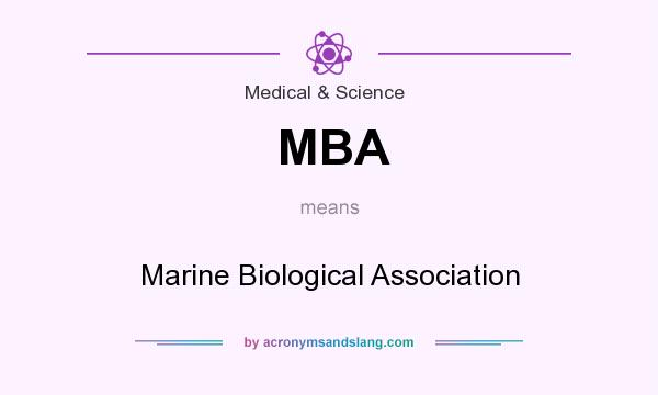 What does MBA mean? It stands for Marine Biological Association