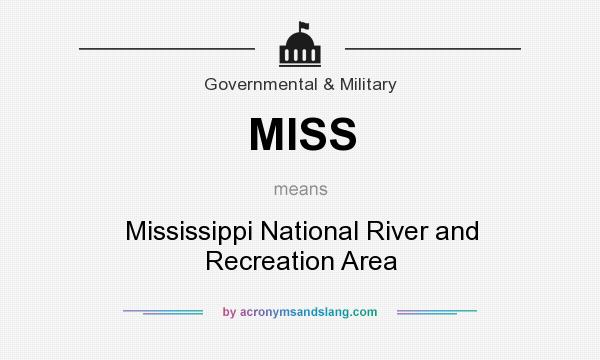 What does MISS mean? It stands for Mississippi National River and Recreation Area