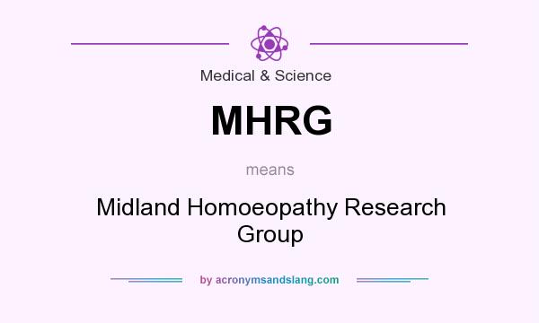 What does MHRG mean? It stands for Midland Homoeopathy Research Group