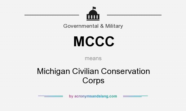 What does MCCC mean? It stands for Michigan Civilian Conservation Corps