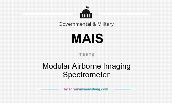 What does MAIS mean? It stands for Modular Airborne Imaging Spectrometer