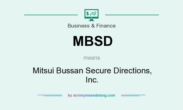 What does MBSD mean? It stands for Mitsui Bussan Secure Directions, Inc.