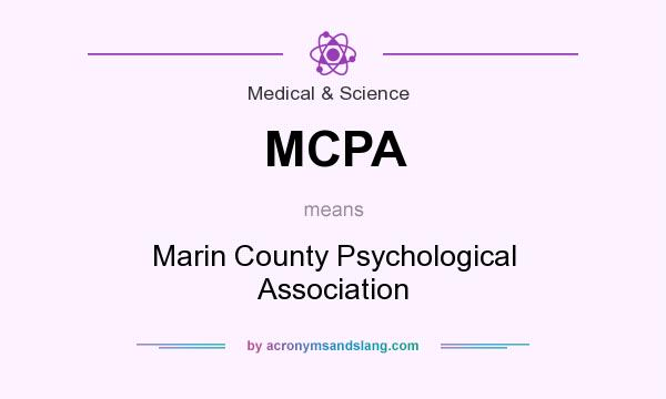What does MCPA mean? It stands for Marin County Psychological Association