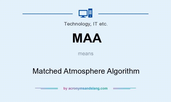 What does MAA mean? It stands for Matched Atmosphere Algorithm