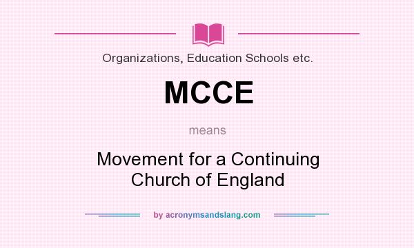 What does MCCE mean? It stands for Movement for a Continuing Church of England
