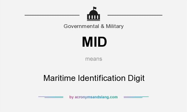 What does MID mean? It stands for Maritime Identification Digit