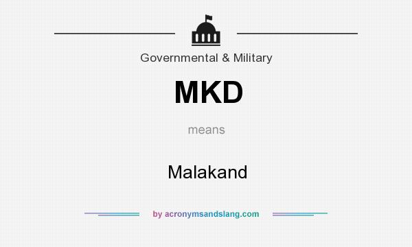 What does MKD mean? It stands for Malakand