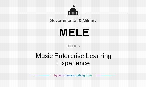 What does MELE mean? It stands for Music Enterprise Learning Experience