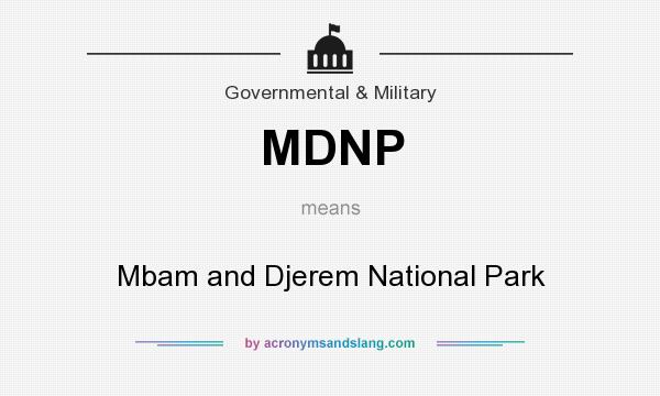 What does MDNP mean? It stands for Mbam and Djerem National Park