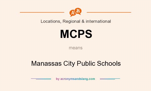 What does MCPS mean? It stands for Manassas City Public Schools