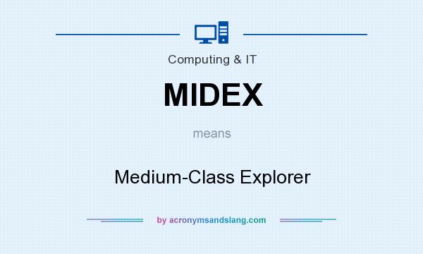 What does MIDEX mean? It stands for Medium-Class Explorer